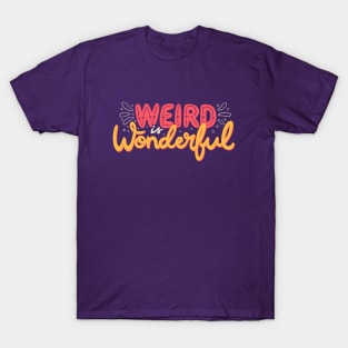 Weird is Wonderful by Tobe Fonseca T-Shirt